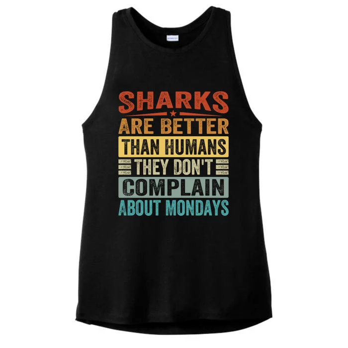 Sharks Are Better Than Hu They Dont Complain Cool Gift Ladies Tri-Blend Wicking Tank