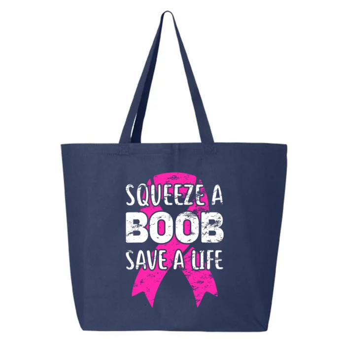 Squeeze A Boob Save A Life Breast Cancer Warrior Pink Ribbon 25L Jumbo Tote