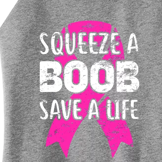 Squeeze A Boob Save A Life Breast Cancer Warrior Pink Ribbon Women’s Perfect Tri Rocker Tank