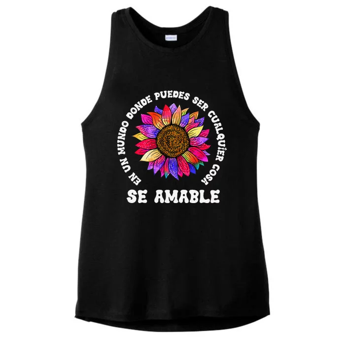 Se Amable Be Kind In Spanish Encouraging Inspiring Sunflower Ladies Tri-Blend Wicking Tank