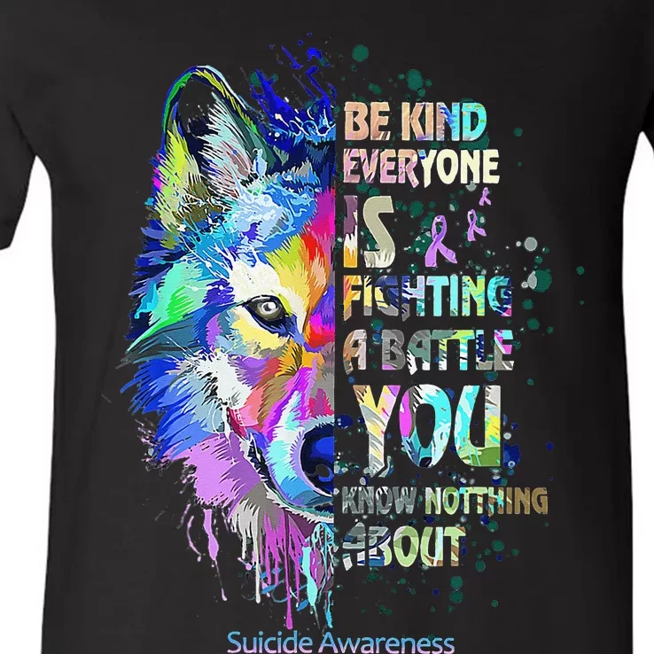 Suicide Awareness Be Kind Everyone Is Fighting A Battle Wolf V-Neck T-Shirt