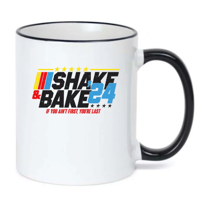 Shake And Bake If You Aint First Youre Last Black Color Changing Mug