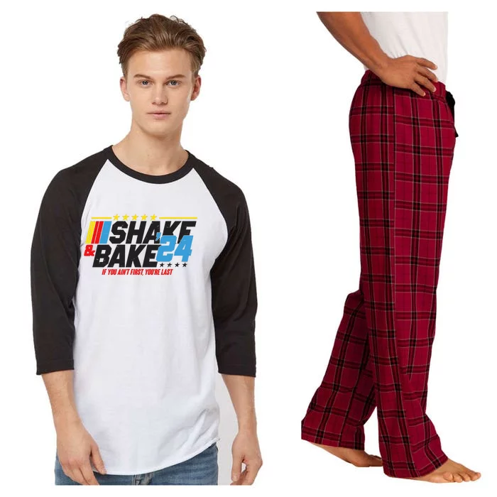 Shake And Bake If You Aint First Youre Last Raglan Sleeve Pajama Set