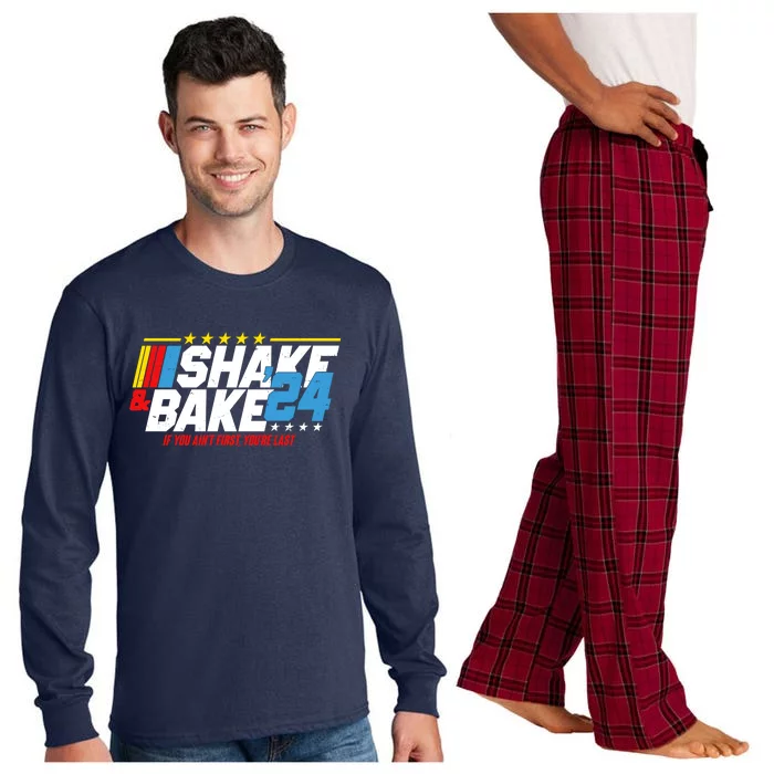 Shake And Bake If You Aint First Youre Last Long Sleeve Pajama Set