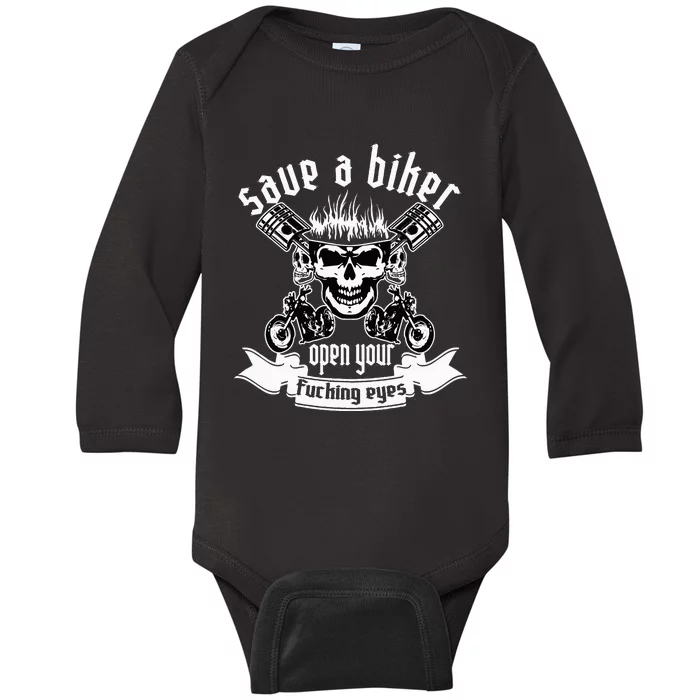 Save A Biker Open Your Fucking Eyes For Motorcycle Lovers Baby Long Sleeve Bodysuit