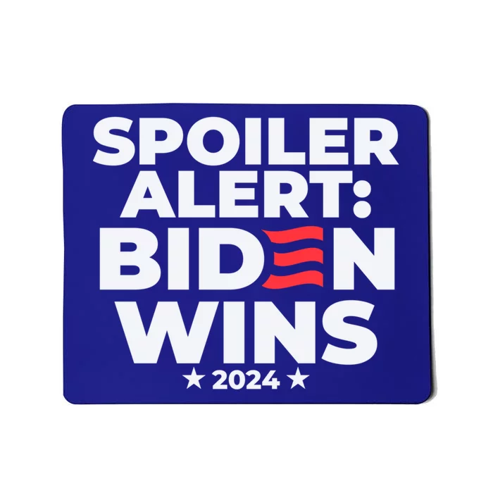 Spoiler Alert Biden Wins 2024 Presidential Election Gift Mousepad