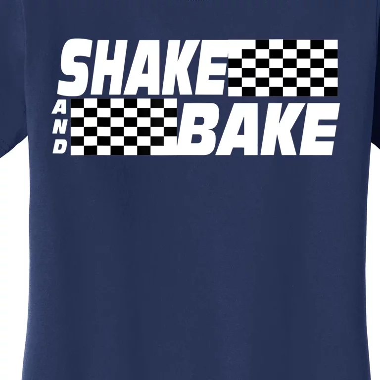 Shake And Bake Funny Family Matching Lover Dad Daughter Son Women's T-Shirt