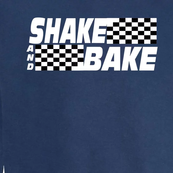 Shake And Bake Funny Family Matching Lover Dad Daughter Son Garment-Dyed Sweatshirt