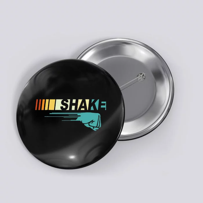 Shake And Bake Funny Race Parody Sayings For Family Lover Button