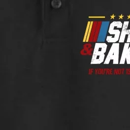 Shake And Bake 24 If YouRe Not 1st YouRe Last Dry Zone Grid Performance Polo