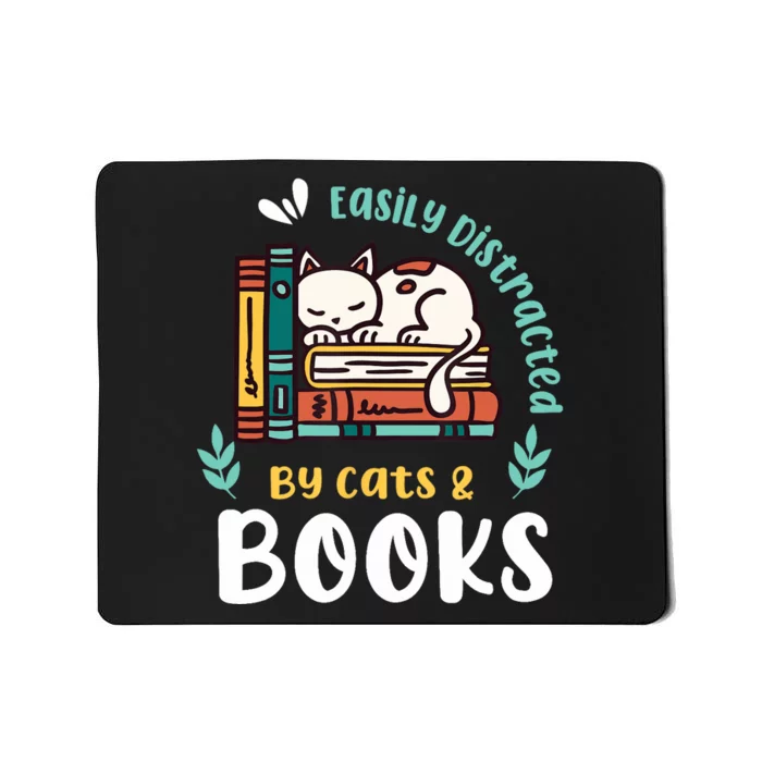 Saying About Books | Easily Distracted By Cats And Books Mousepad