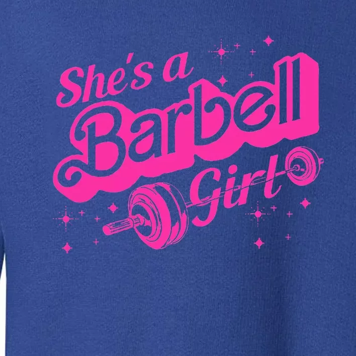 Shes A Barbell Toddler Sweatshirt