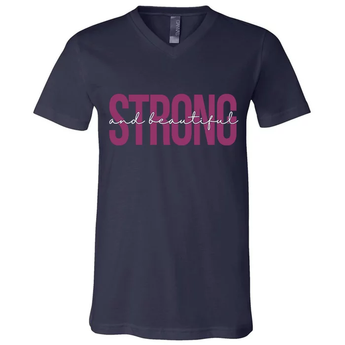 Strong And Beautiful V-Neck T-Shirt