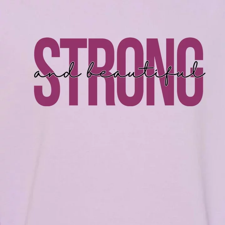 Strong And Beautiful Garment-Dyed Sweatshirt