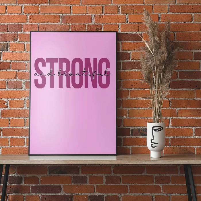 Strong And Beautiful Poster