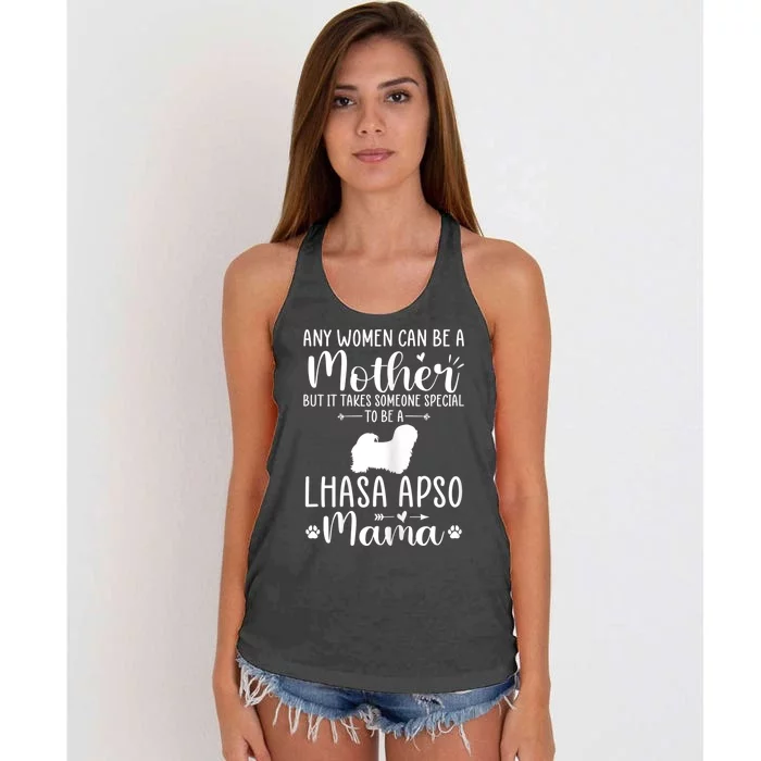 S Any Can Be A Mother Special To Be An Lhasa Apso Mama Women's Knotted Racerback Tank