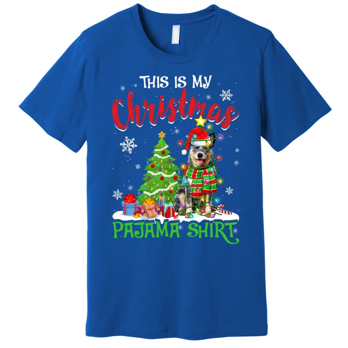 Santa Australian Cattle Dog This Is My Christmas Pajama Great Gift Premium T-Shirt