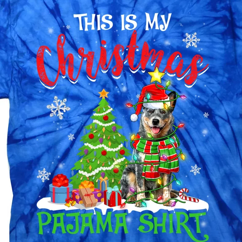 Santa Australian Cattle Dog This Is My Christmas Pajama Great Gift Tie-Dye T-Shirt