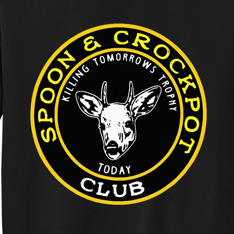 Spoon And Crockpot Club Funny Hunting Design Tall Sweatshirt