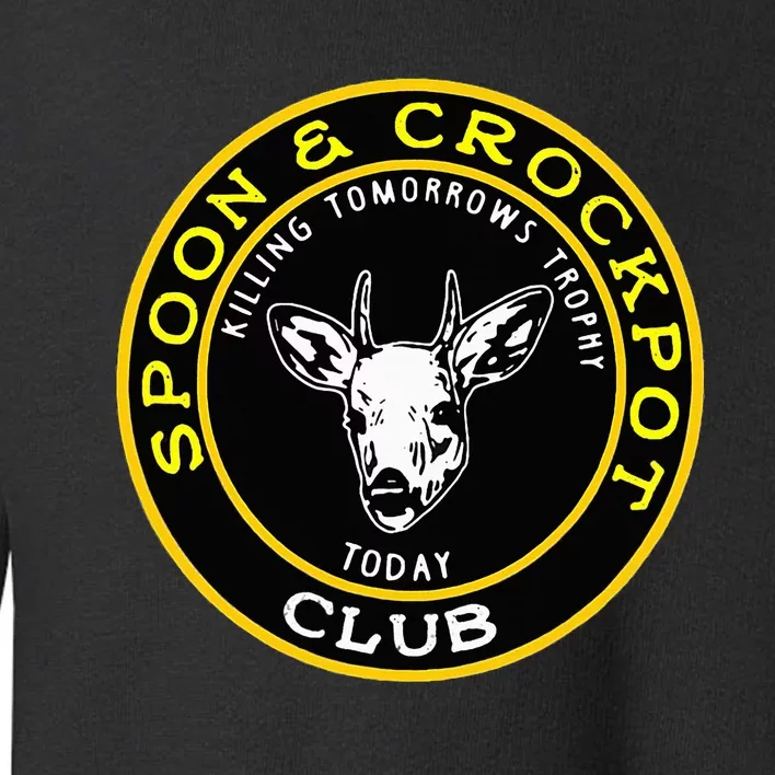 Spoon And Crockpot Club Funny Hunting Design Toddler Sweatshirt