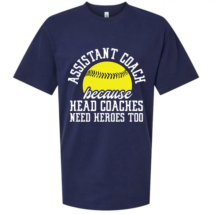 Softball Assistant Coach Because Head Coaches Need Heroes Sueded Cloud Jersey T-Shirt