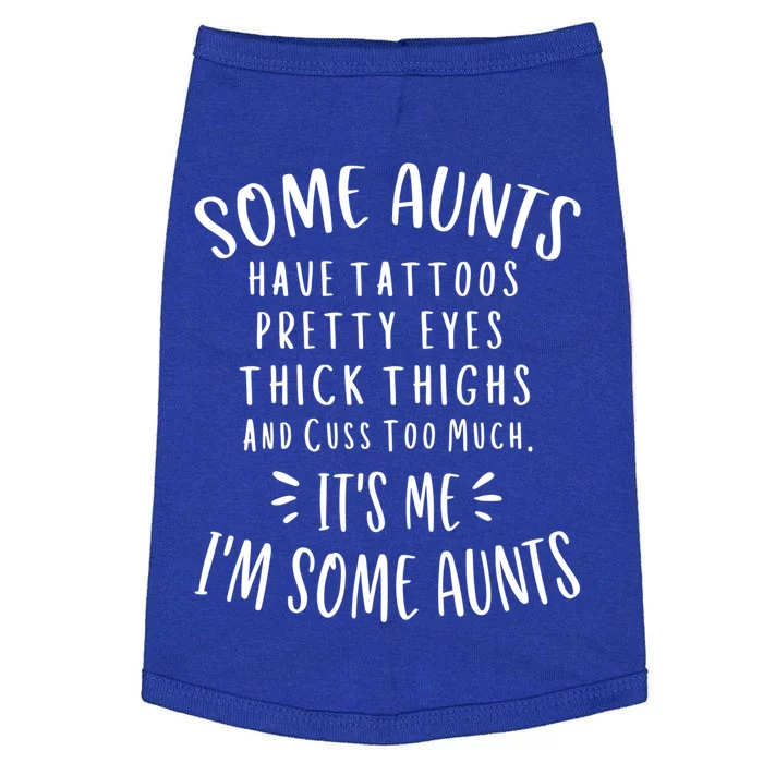 Some Aunts Cuss Too Much Funny Auntie Funny Gift Aunt Gift Doggie Tank