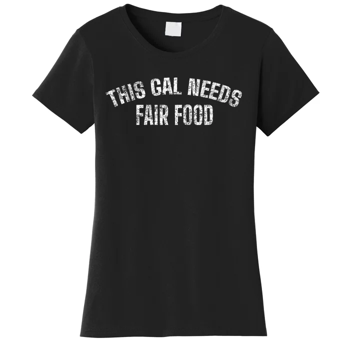 State And County Fair Food Joke Women's T-Shirt