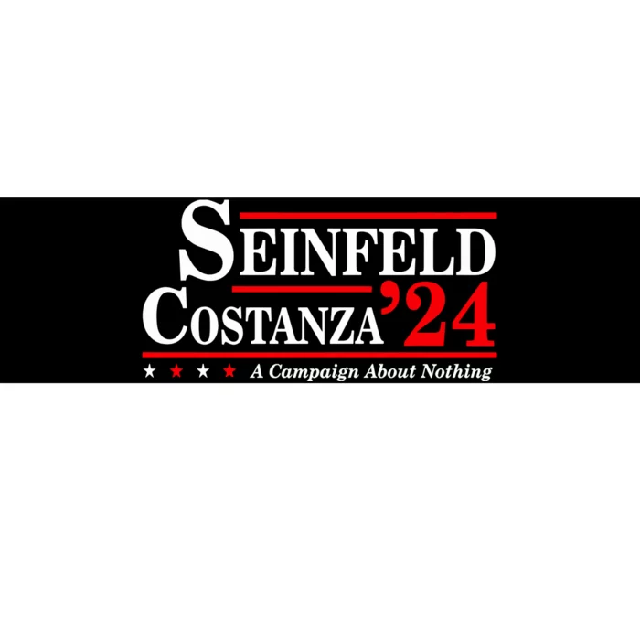 S.E.I.N.F.E.L.D And Costanza For President Election 2024 Bumper Sticker