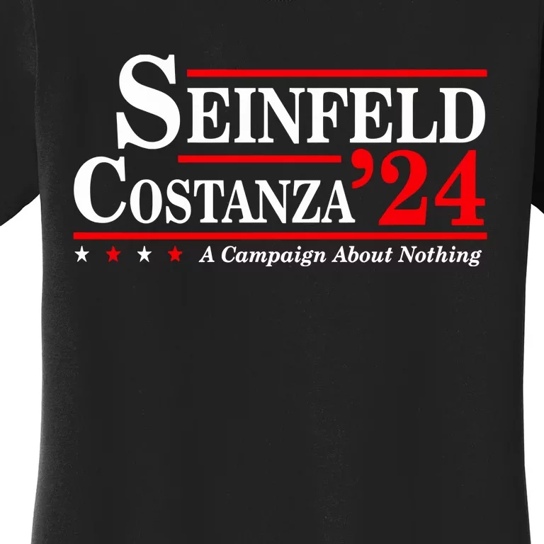 S.E.I.N.F.E.L.D And Costanza For President Election 2024 Women's T-Shirt