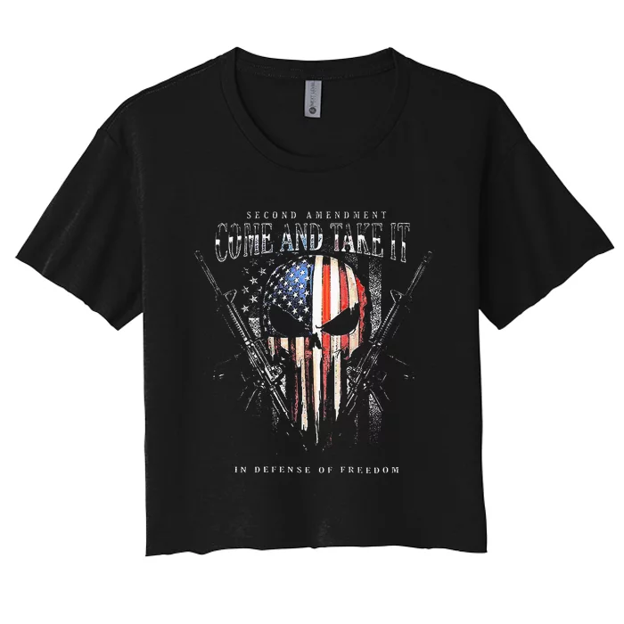 Second Amendment Come And Take It In Defense Of Freedom Women's Crop Top Tee