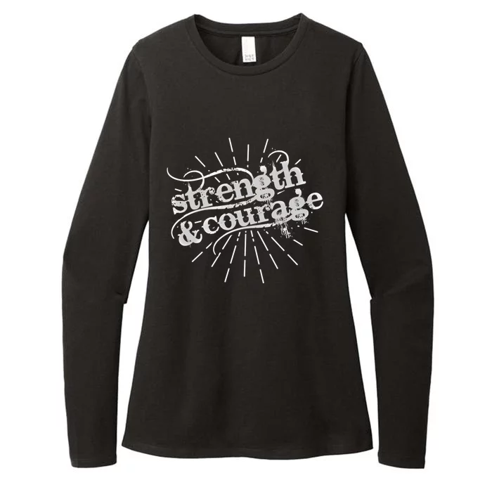 Strength And Courage Cool Gift Womens CVC Long Sleeve Shirt