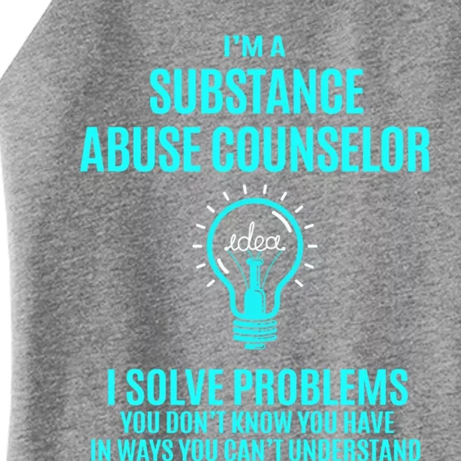 Substance Abuse Counselor I Solve Problems Gift Women’s Perfect Tri Rocker Tank