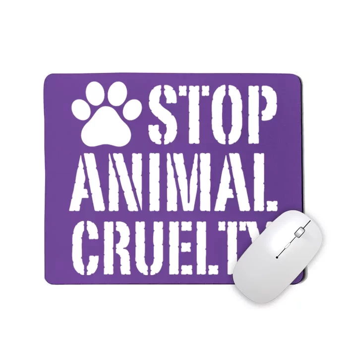 Stop Animal Cruelty Awareness Paw Print Mousepad