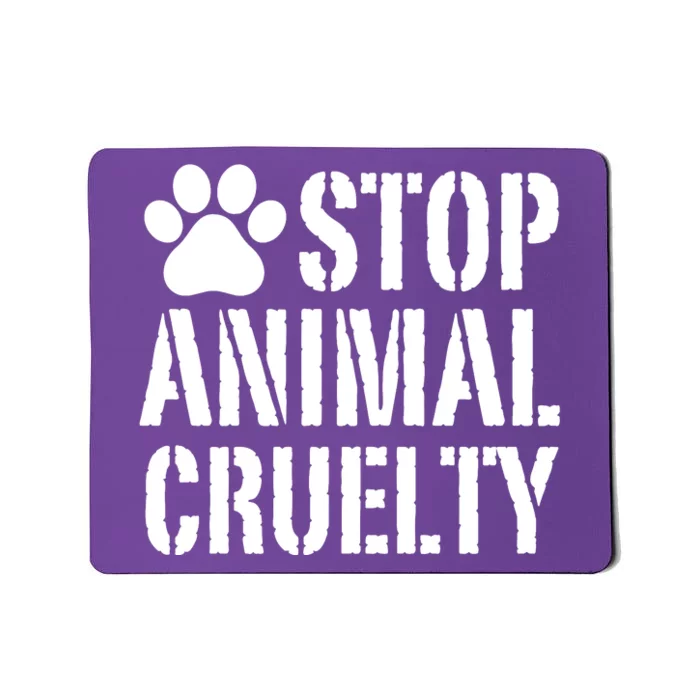 Stop Animal Cruelty Awareness Paw Print Mousepad