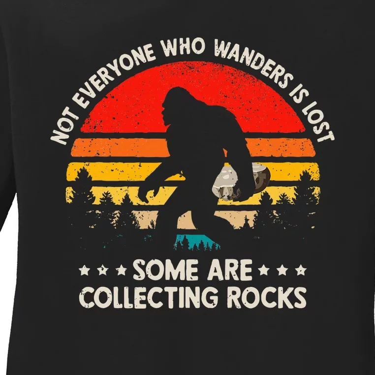 Some Are Collecting Rocks Geologist Rockhounding Bigfoot Ladies Long Sleeve Shirt