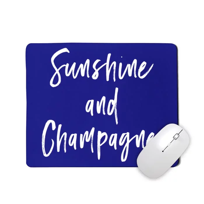 Sunshine And Champagne Great Vibes Slogan Gift Mousepad