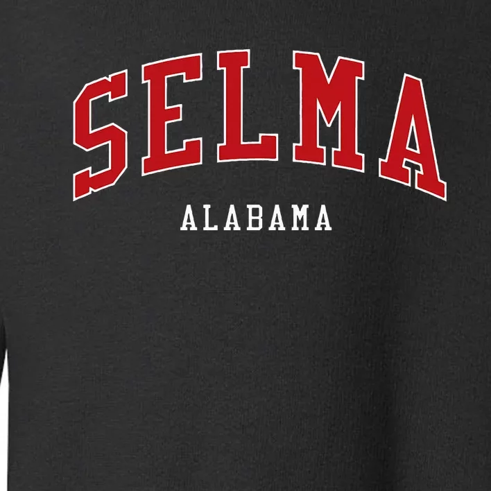 Selma Alabama College University Style Toddler Sweatshirt