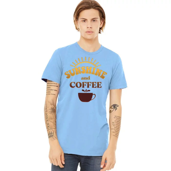 Sunshine And Coffee Premium T-Shirt