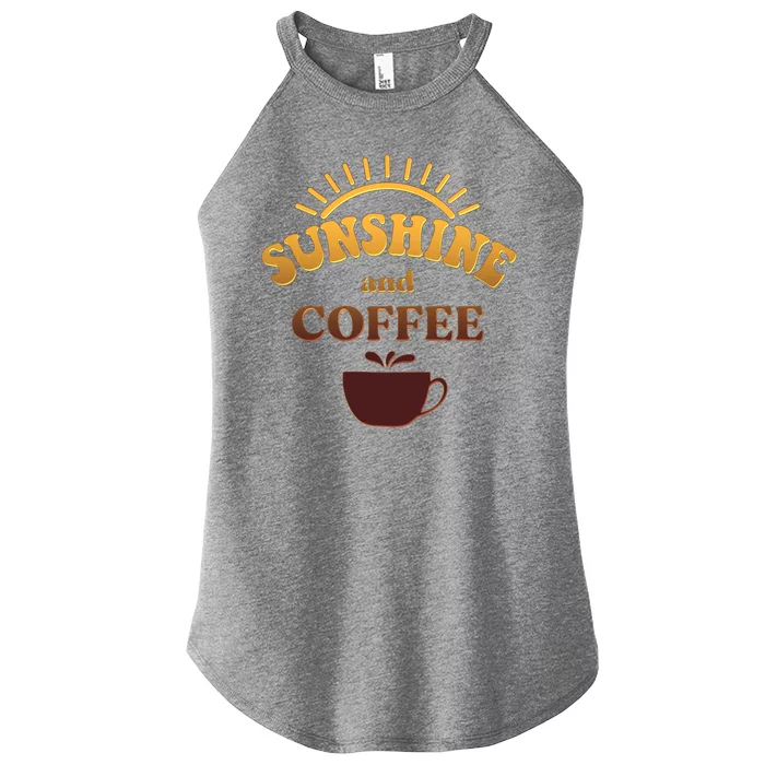 Sunshine And Coffee Women’s Perfect Tri Rocker Tank