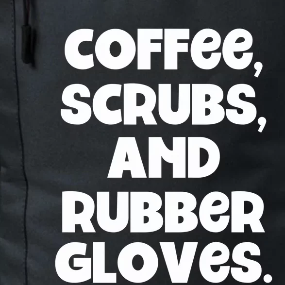 Scrubs And Coffee Scrubs Rubber Gloves Coffee Scrubs Gift Daily Commute Backpack