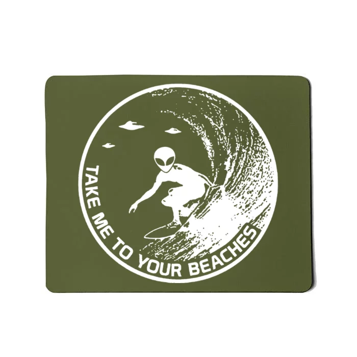 Surfing Alien Cool Surf Take Me To Your Beaches Mousepad