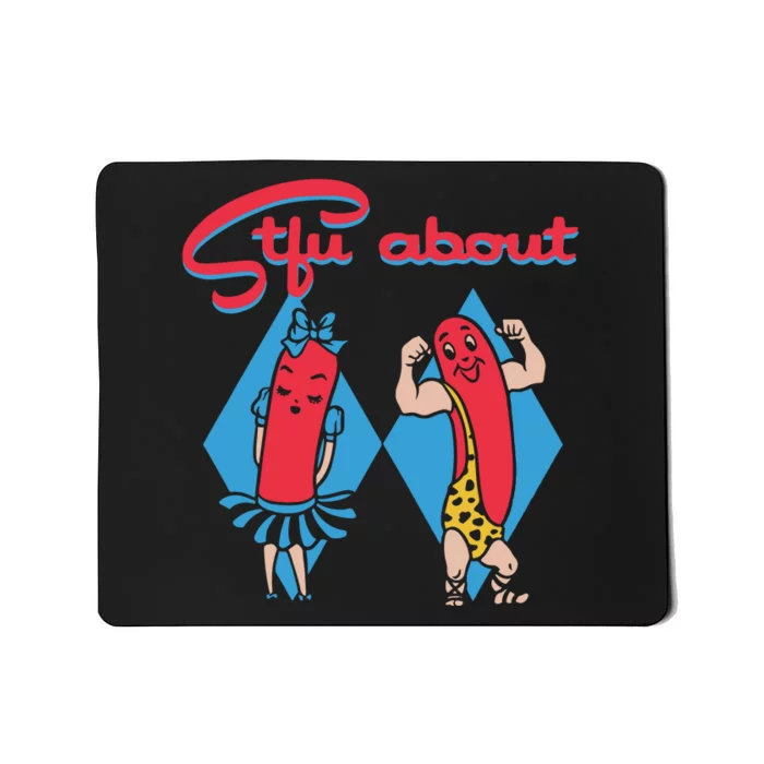 Stfu About Chicago Super Mascots Mousepad