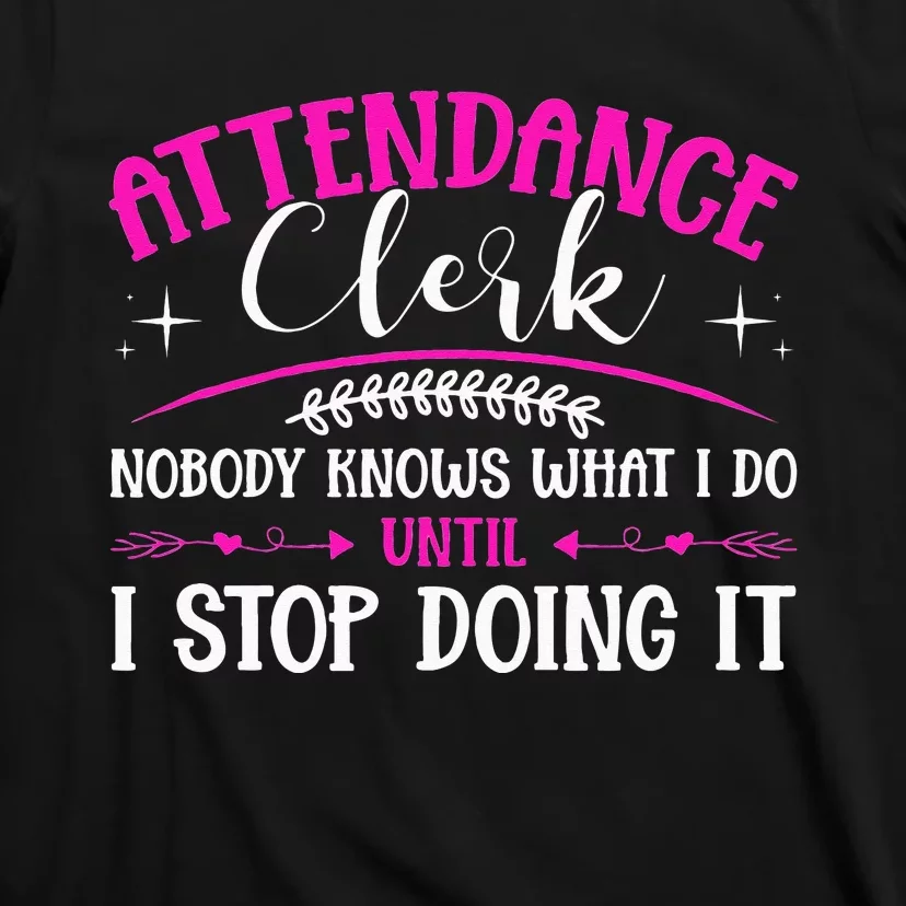 School Attendance Clerk T-Shirt