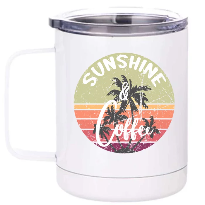 Sunshine And Coffee Funny Retro Vintage Sunset Palm Trees Gift Front & Back 12oz Stainless Steel Tumbler Cup