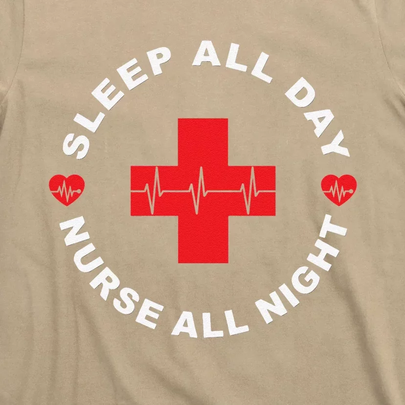 Sleep All Day Nurse All Night Long Sleeve For Nurses T-Shirt