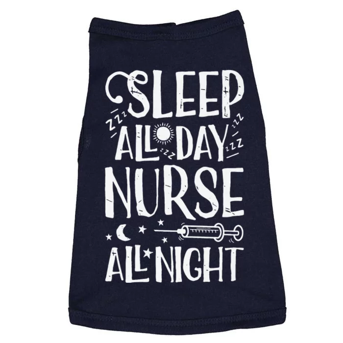 Sleep All Day Nurse All Night Women Nursing Nurses Doggie Tank