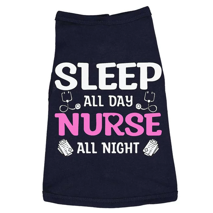 Sleep All Day Nurse All Night, Night Shift Nurses Gift Doggie Tank