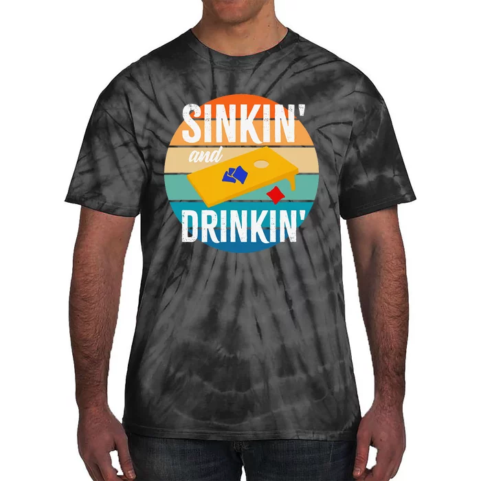 Sinkin' and Drinkin cornhole Sinking Drinking funny Cornhole Tie-Dye T-Shirt