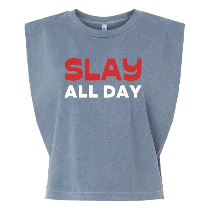 Slay All Day Garment-Dyed Women's Muscle Tee