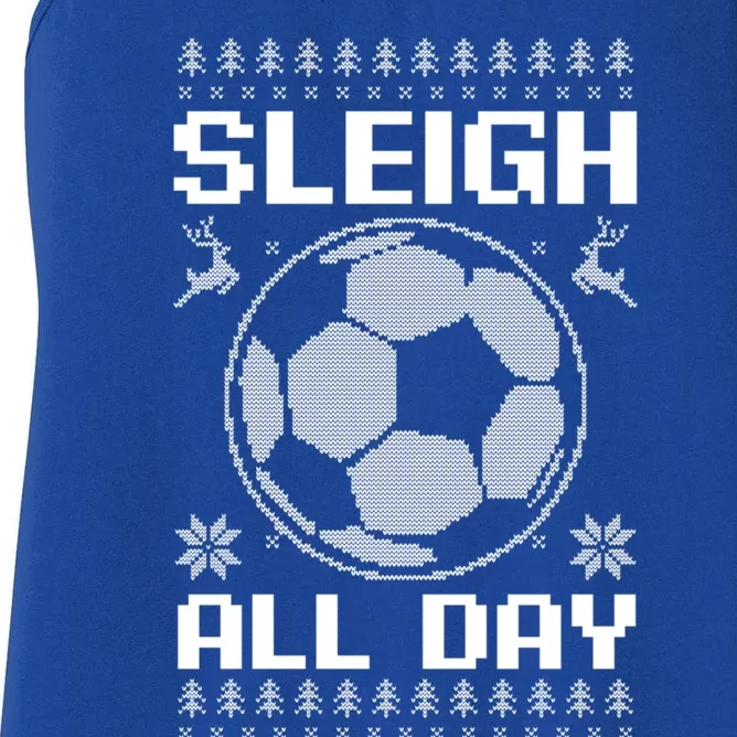 Sleigh All Day Design Christmas Soccer Great Gift Women's Racerback Tank